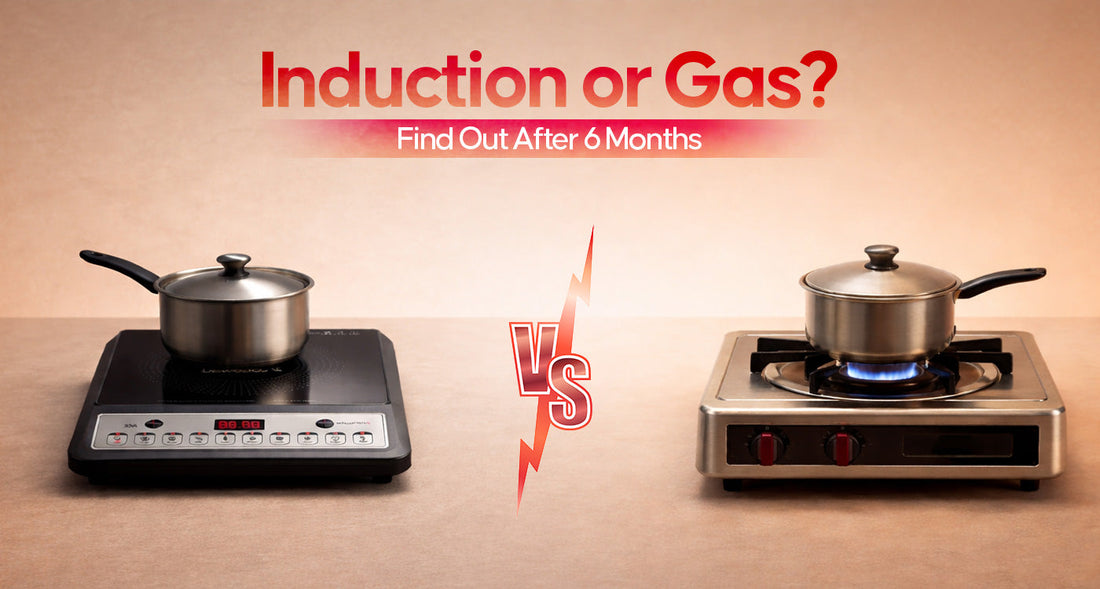 Induction Cooktop vs Gas Stove in India The Real Cost Difference After 6 Months of Cooking