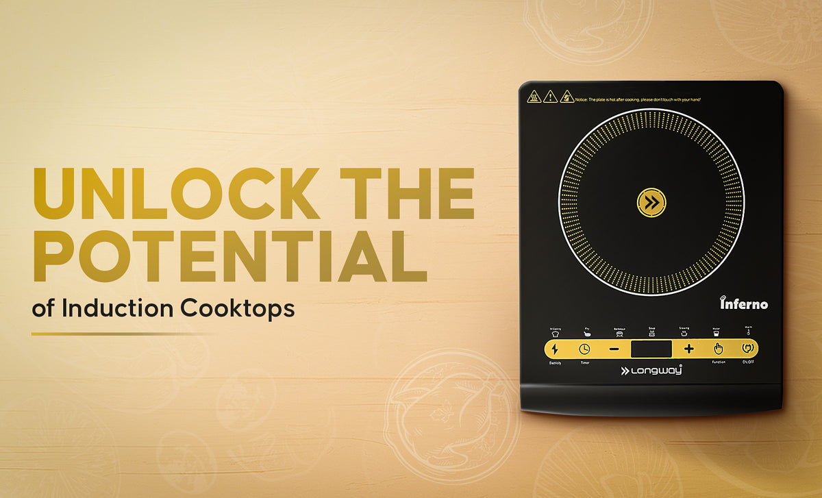 Unlock the Potential of Induction Cooktops – Longway India