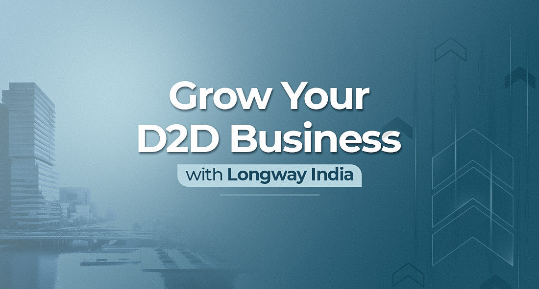 Grow Your D2D Business with Longway India’s Profitable Distributorship Program